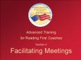 Advanced Training for Reading First Coaches Section 4 Facilitating Meetings PowerPoint PPT Presentation