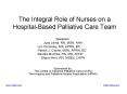 The Integral Role of Nurses on a Hospital-Based Palliative Care Team PowerPoint PPT Presentation