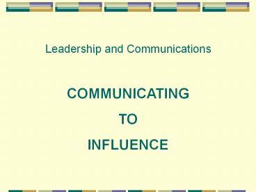 Leadership and Communications