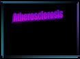 Atherosclerosis PowerPoint PPT Presentation