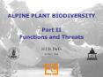 ALPINE PLANT BIODIVERSITY Part II Functions and Threats PowerPoint PPT Presentation