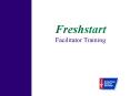 Freshstart Facilitator Training PowerPoint PPT Presentation