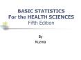 BASIC STATISTICS For the HEALTH SCIENCES Fifth Edition PowerPoint PPT Presentation