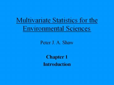 Multivariate Statistics for the Environmental Sciences