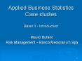 Applied Business Statistics Case studies Basel II - Introduction PowerPoint PPT Presentation