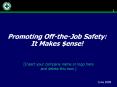 Promoting Off-the-Job Safety: It Makes $ense! PowerPoint PPT Presentation