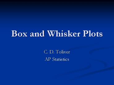 Box and Whisker Plots