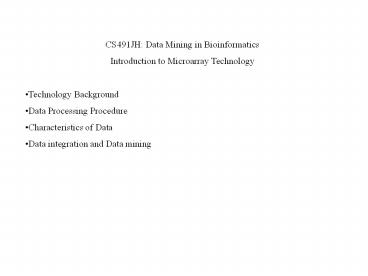 CS491JH: Data Mining in Bioinformatics
