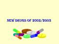 New Drugs Drugs introduced in 2001 contributed 1 percent to PowerPoint PPT Presentation