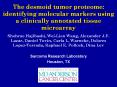 The desmoid tumor proteome: identifying molecular markers using a clinically annotated tissue microarray PowerPoint PPT Presentation