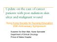 Update on the care of cancer patients with post-radiation skin ulcer and malignant wound PowerPoint PPT Presentation