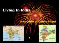 Living In India PowerPoint PPT Presentation