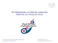 The Manifestation of Authentic Leadership PowerPoint PPT Presentation