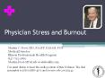 Physician Stress and Burnout PowerPoint PPT Presentation