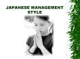 JAPANESE MANAGEMENT STYLE PowerPoint PPT Presentation