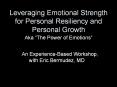Leveraging Emotional Strength for Personal Resiliency and Personal Growth PowerPoint PPT Presentation