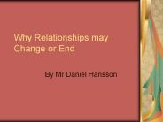 Why Relationships may Change or End