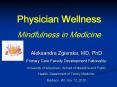 Physician Wellness Mindfulness in Medicine PowerPoint PPT Presentation