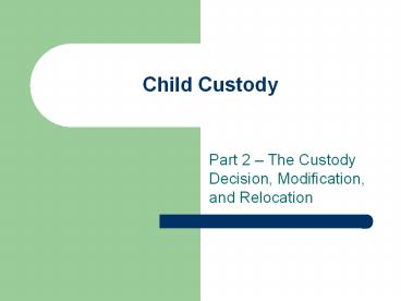 Child Custody