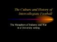 The Culture and History of Intercollegiate Football PowerPoint PPT Presentation