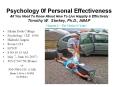 Psychology 0f Personal Effectiveness All You Need To Know About How To Live Happily & Effectively Timothy W. Starkey, Ph.D., ABAP PowerPoint PPT Presentation