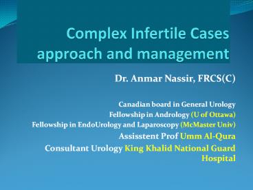 Complex Infertile Cases  approach and management