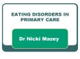 EATING DISORDERS IN PRIMARY CARE PowerPoint PPT Presentation