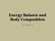 Energy Balance and Body Composition