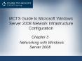 MCTS Guide to Microsoft Windows Server 2008 Network Infrastructure Configuration PowerPoint PPT Presentation