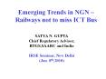 Emerging Trends in NGN –Railways not to miss ICT Bus PowerPoint PPT Presentation