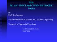 MSc  WLAN, IP/TCP and COMM NETWORK Topics