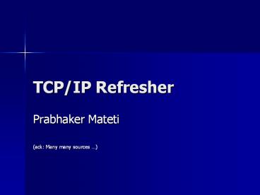 TCP/IP Refresher