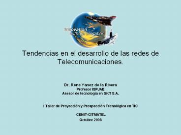 Tendencias en el desarrollo de las redes de Telecomunicaciones.