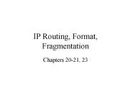 IP Routing, Format, Fragmentation