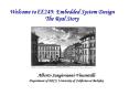 Welcome to EE249: Embedded System Design The Real Story PowerPoint PPT Presentation
