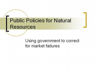 Public Policies for Natural Resources