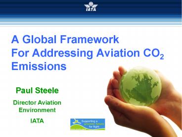 A Global Framework For Addressing Aviation CO2 Emissions