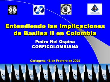 Adoptando los Lineamientos del Nuevo Acuerdo de Basilea II