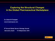 Exploring the Structural Changes in the Global Pharmaceutical Marketplace