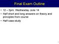 Final Exam Outline 12   3pm, Wednesday June 14 Half short PowerPoint PPT Presentation