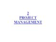 2 PROJECT MANAGEMENT PowerPoint PPT Presentation