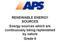 RENEWABLE ENERGY SOURCES Energy sources which are PowerPoint PPT Presentation