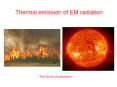 Thermal emission of EM radiation PowerPoint PPT Presentation