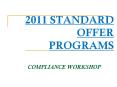 2011 STANDARD OFFER PROGRAMS PowerPoint PPT Presentation