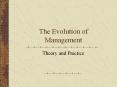 The Evolution of Management PowerPoint PPT Presentation