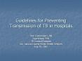 Guidelines for Preventing Transmission of TB in Hospitals PowerPoint PPT Presentation