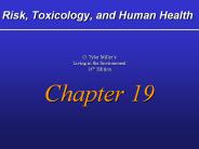 Risk, Toxicology, and Human Health