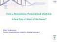 Omics, Biomarkers, Personalized Medicine:  A New Era, or More of the Same? PowerPoint PPT Presentation