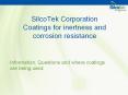 SilcoTek Corporation Coatings for inertness and corrosion resistance PowerPoint PPT Presentation