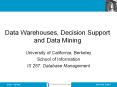 Data Warehouses, Decision Support and Data Mining
